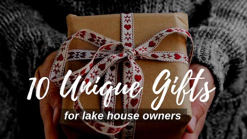 Unique Gift Ideas for Lake House Owners