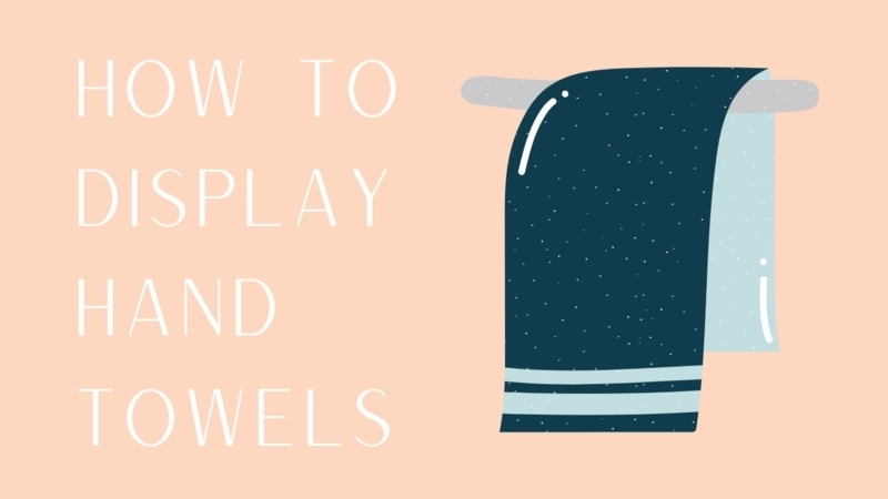 Creative Ways to Display Guest Hand Towels