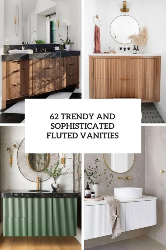 Trendy and Sophisticated Fluted Bathroom Vanities
