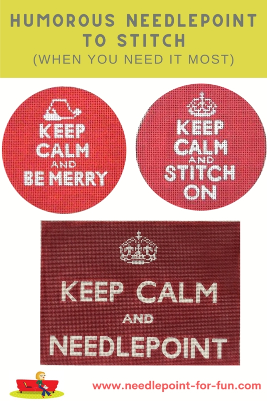 Humorous Keep Calm Needlepoint Designs
