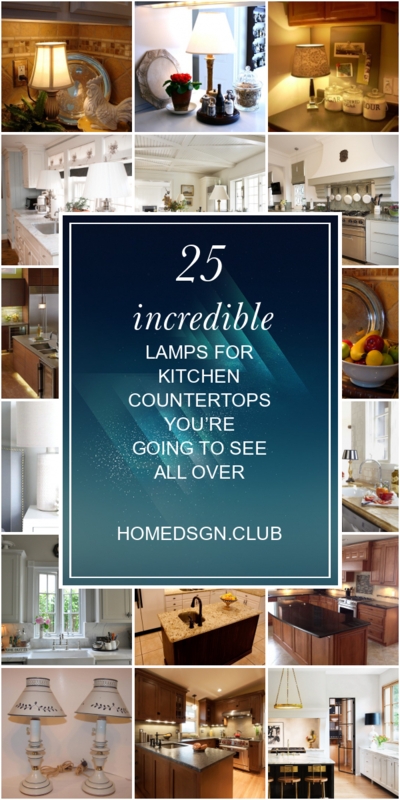 25 Incredible Lamps for Kitchen Countertops You're Going to See All Over